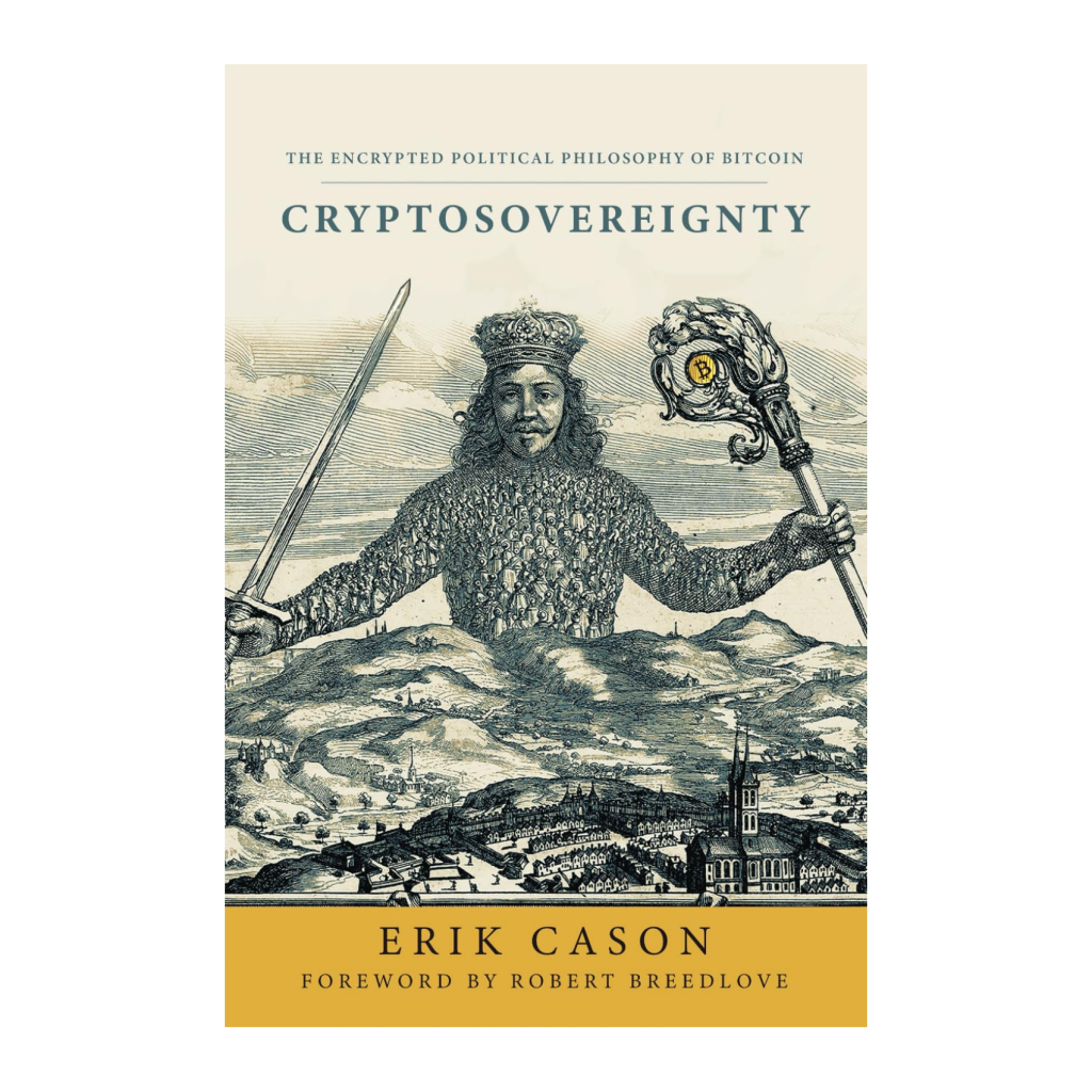 Cryptosovereignty - The Encrypted Political Philosophy of Bitcoin -  SHOP21.DK