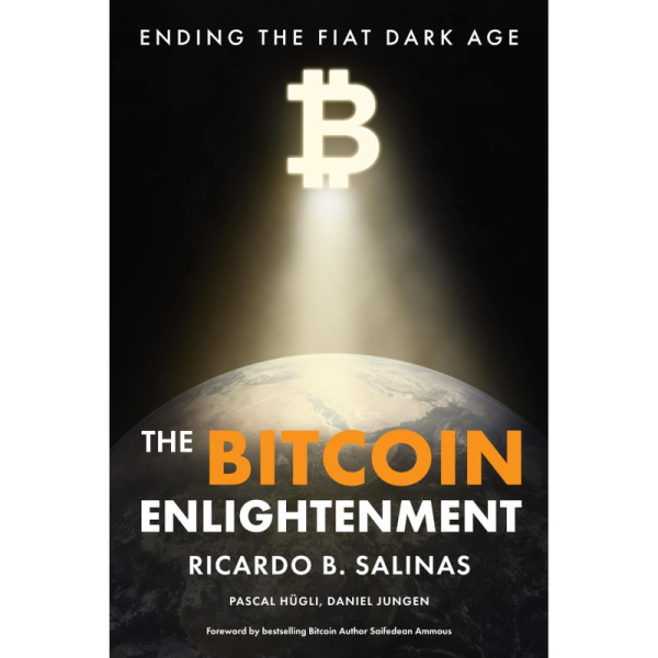 The Bitcoin Enlightenment - Ending The Fiat Dark Age